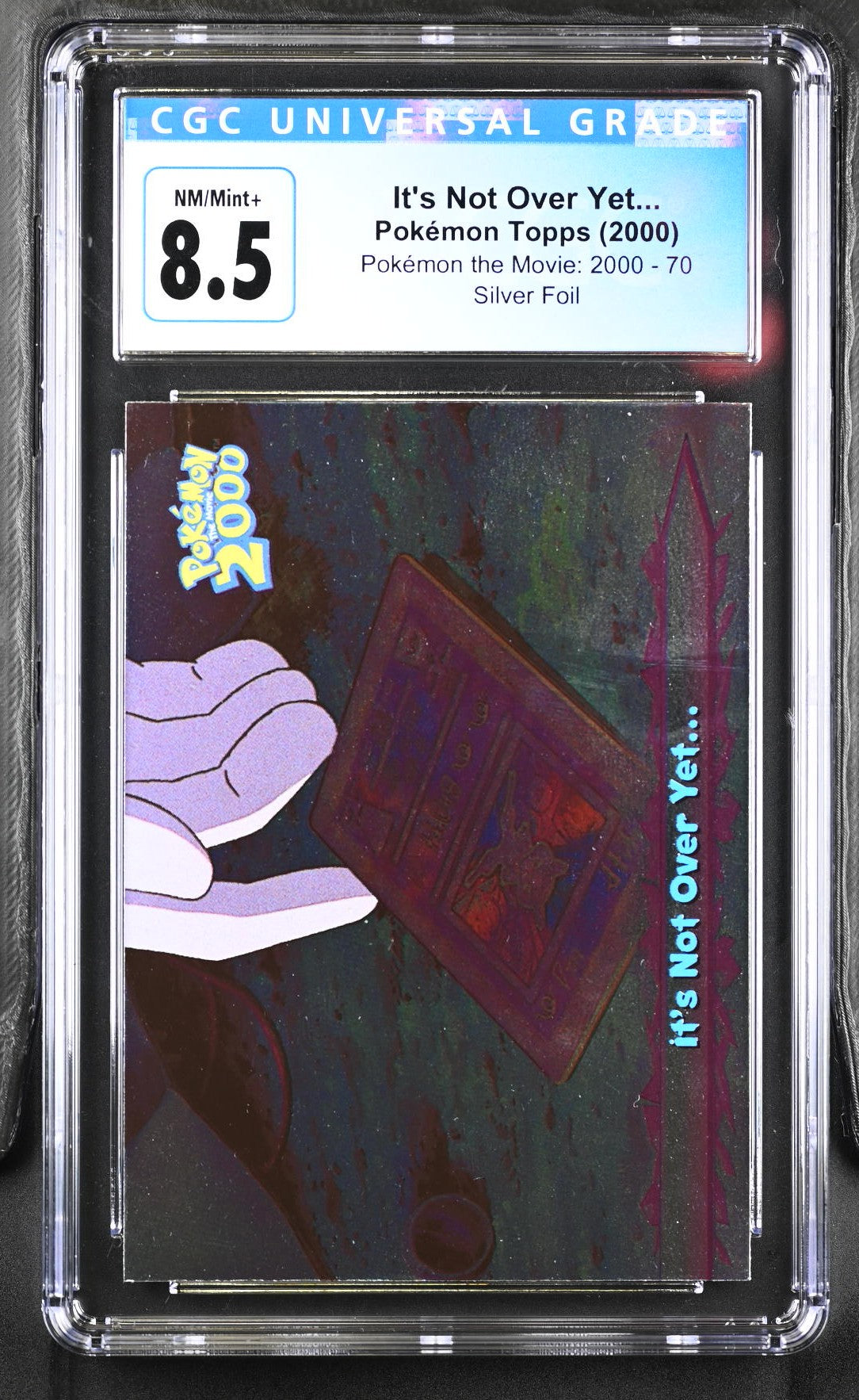2000 Topps Pok^Mon The Movie: 2000 It's Not Over Yet... #70 Silver Foil CGC 8.5